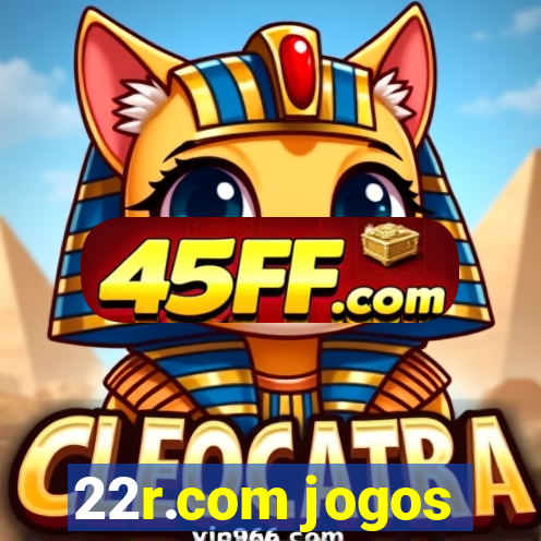 22r.com jogos